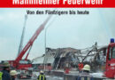Buchtipp: „Einsätze der Mannheimer Feuerwehr. Von den Fünfzigern bis heute“