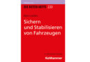 Buch: Sichern und Stabilisieren von Fahrzeugen („Rotes Heft / Ausbildung“), 2. Auflage