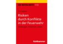 Rotes Heft: Tim Ladwig → „Risiken durch Konflikte in der Feuerwehr“