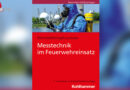 Neues Buch: Messtechnik im Feuerwehreinsatz, 3. Auflage (Kohlhammer)